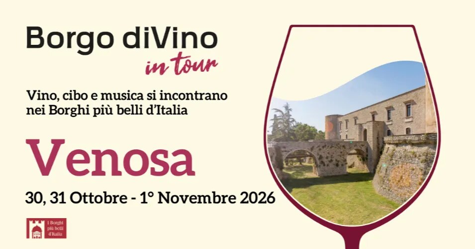 Borgo diVino in tour a Venosa, 30-31 ottobre e 1° novembre 2026: il Castello Pirro del Balzo dentro un calice di vino rosso